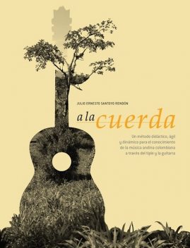 A la cuerda, Julio Ernesto Santoyo Rendón