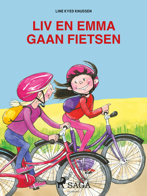 Liv en Emma: Liv en Emma gaan fietsen, Line Kyed Knudsen