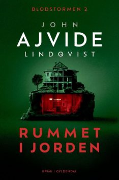 Rummet i jorden, John Ajvide Lindqvist