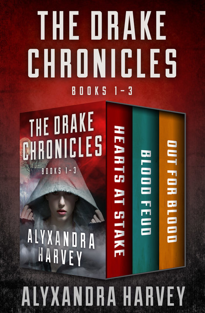 The Drake Chronicles, Alyxandra Harvey