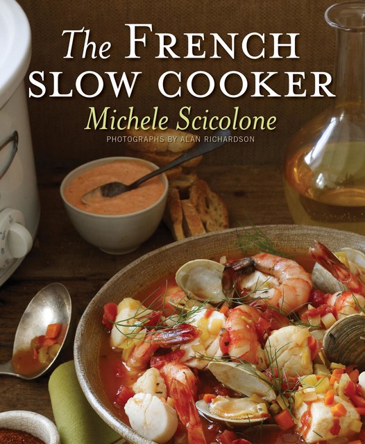 The French Slow Cooker, Michele Scicolone