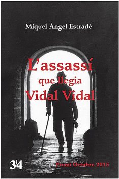 L'assassí que llegia Vidal Vidal, Miquel Àngel Estradé