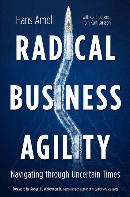 Radical Business Agility, Hans Amell