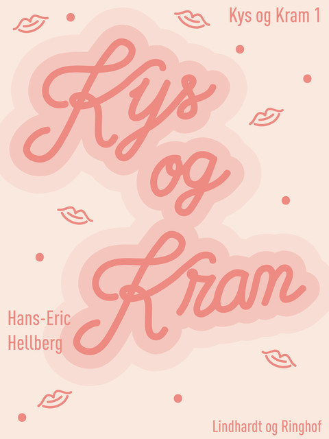 Kys og kram, Hans-Eric Hellberg