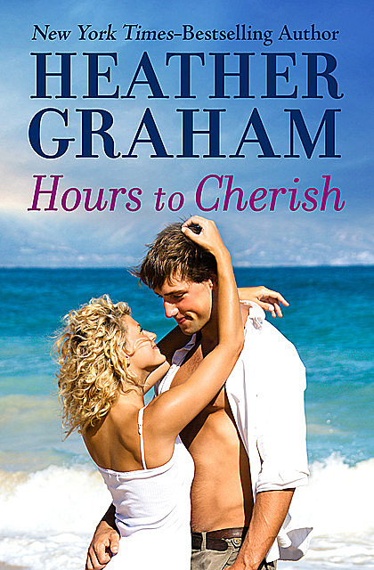 Hours to Cherish, Heather Graham