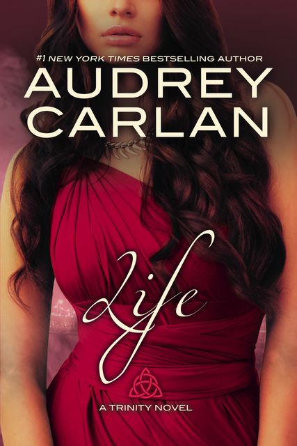 Life, Audrey Carlan