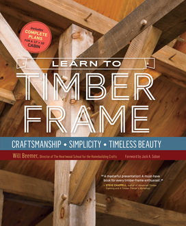 Learn to Timber Frame, Will Beemer