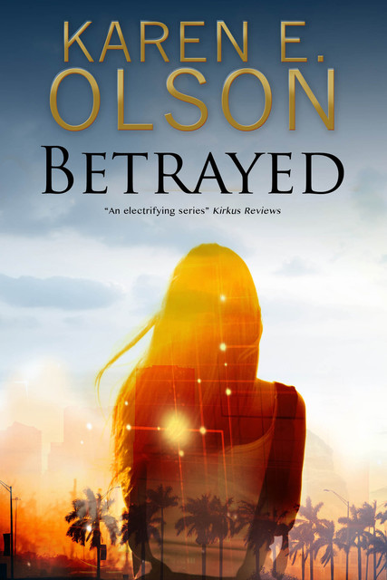 Betrayed, Karen E. Olson