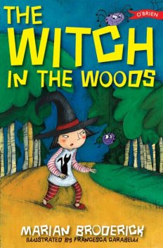 The Witch in the Woods, Marian Broderick