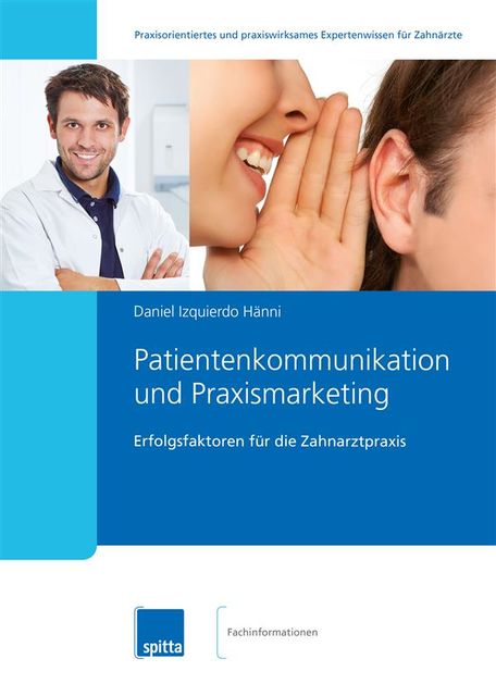 Patientenkommunikation und Praxismarketing, Daniel Izquierdo Hänni