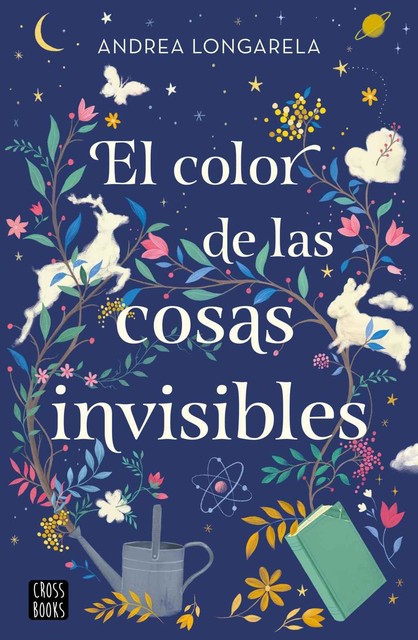 El color de las cosas invisibles, Andrea Longarela
