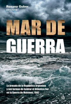 Mar de guerra, Rosana Guber
