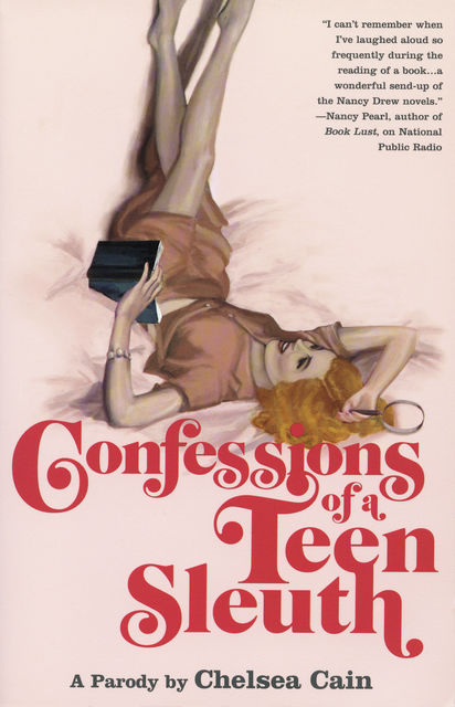 Confessions of a Teen Sleuth, Chelsea Cain