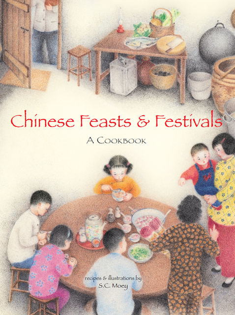 Chinese Feasts & Festivals, S.C. Moey