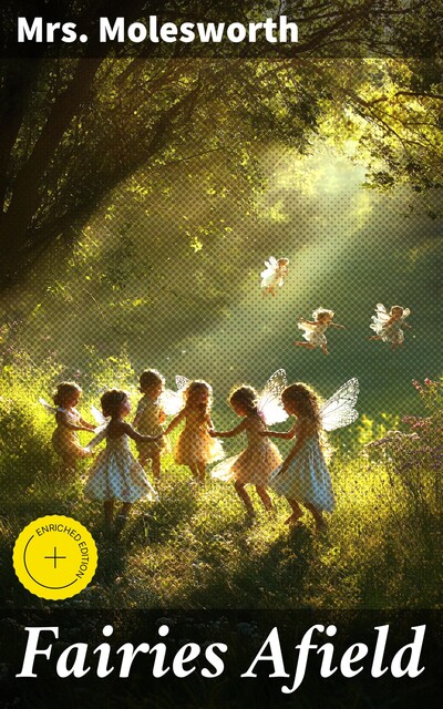 Fairies Afield, Mary Louisa Molesworth