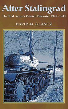 After Stalingrad, David M. Glantz