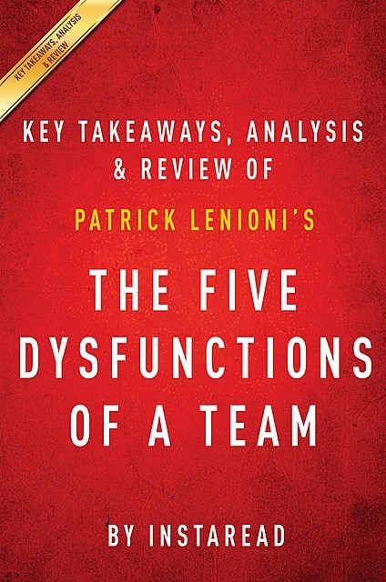 The Five Dysfunctions of a Team, Instaread