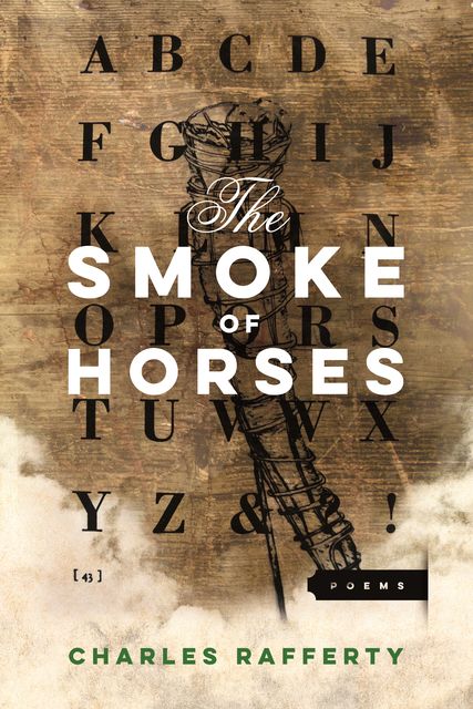 The Smoke of Horses, Charles Rafferty