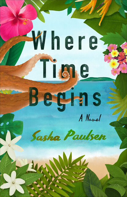 Where Time Begins, Sasha Paulsen