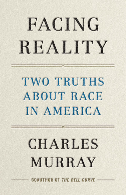 Facing Reality, Charles Murray