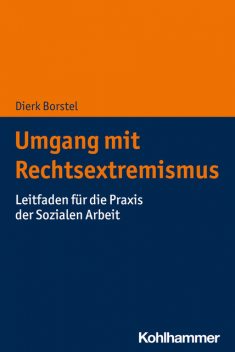 Umgang mit Rechtsextremismus, Dierk Borstel