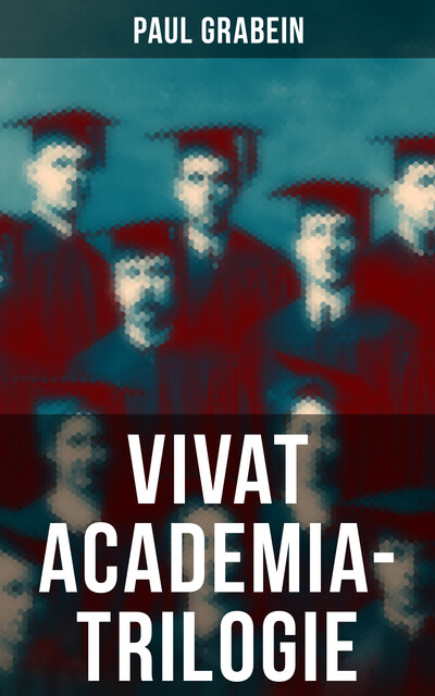 Vivat Academia-Trilogie, Paul Grabein