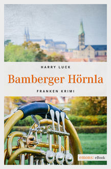 Bamberger Hörnla, Harry Luck