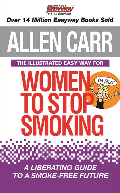 The Illustrated Easy Way for Women to Stop Smoking, Allen Carr, Bev Aisbett