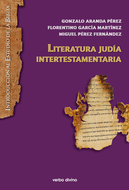 Literatura judía intertestamentaria, Gonzalo Pérez, Miguel Siso Fernandez, Florentino García Martínez