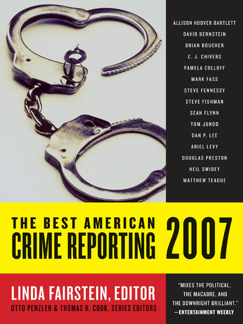 The Best American Crime Reporting 2007, Linda Fairstein, Otto Penzler, Thomas H.Cook