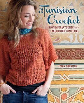The New Tunisian Crochet, Dora Ohrenstein