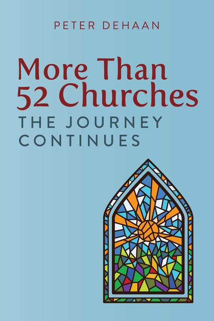 More Than 52 Churches, Peter DeHaan