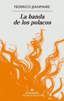 La banda de los polacos, Federico Jeanmaire