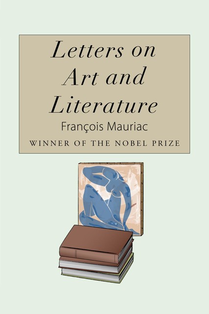 Letters on Art and Literature, Francois Mauriac