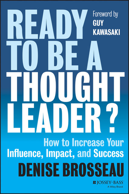 Ready to Be a Thought Leader?, Denise Brosseau