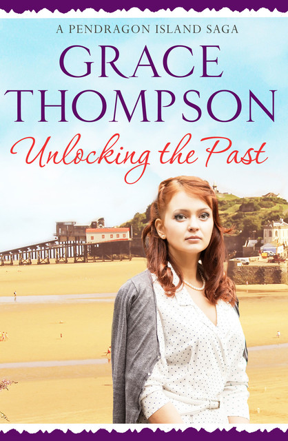 Unlocking the Past, Grace Thompson