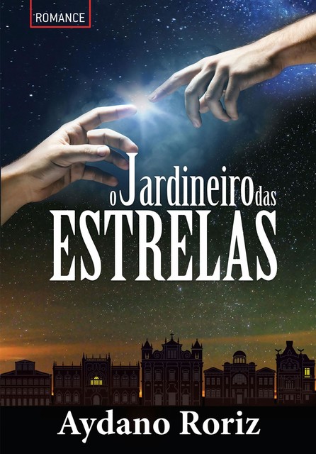 O Jardineiro das Estrelas, Aydano Roriz