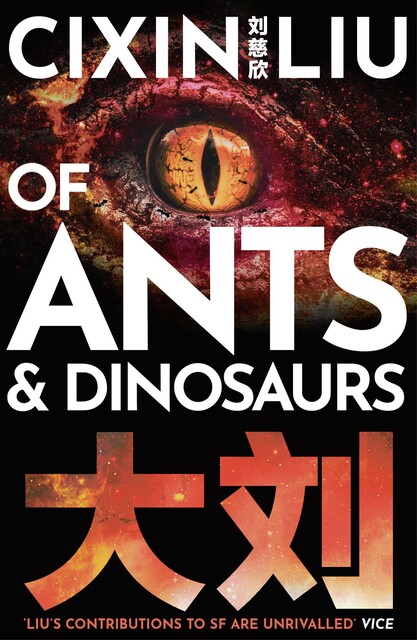Of Ants and Dinosaurs, Cixin Liu