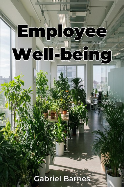 Employee Well-being, Gabriel Barnes