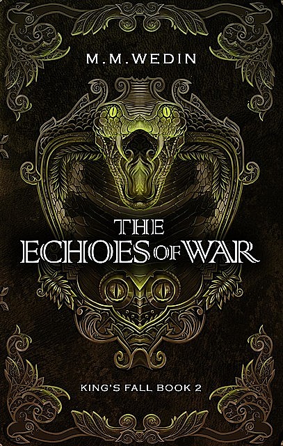 The Echoes of War, M.M. Wedin