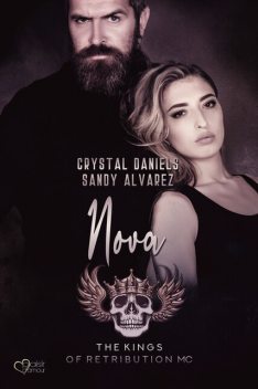 Kings of Retribution MC: Nova (Louisiana Chapter), Crystal Daniels, Sandy Alvarez