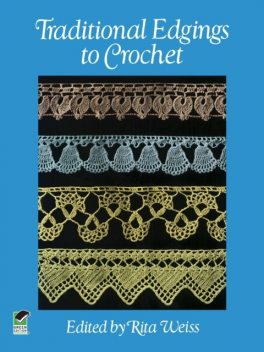 Traditional Edgings to Crochet, Rita Weiss