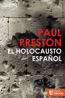El holocausto español, Paul Preston