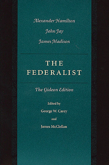 The Federalist Papers, George Carey, James McClellan