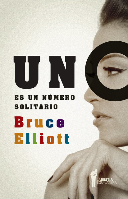 Uno es un número solitario, Bruce Elliott