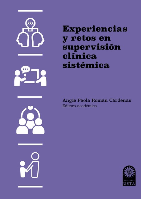 Experiencias y retos en supervisión clínica sistémica, Angie Paola Román Cárdenas