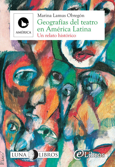 Geografías del teatro en América Latina, Marina Lamus Obregón
