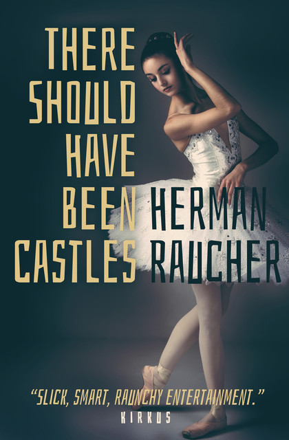 There Should Have Been Castles, Herman Raucher