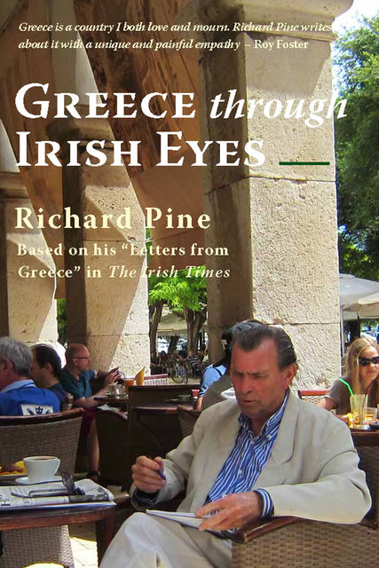 Greece through Irish Eyes, Richard Pine