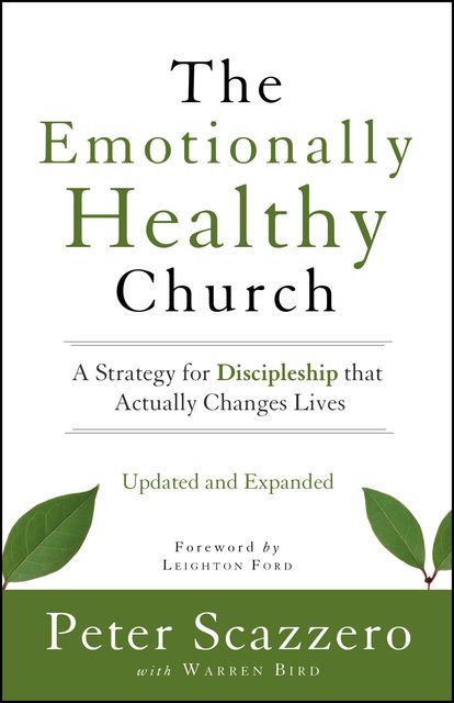 The Emotionally Healthy Church, Updated and Expanded Edition, Warren Bird, Peter Scazzero